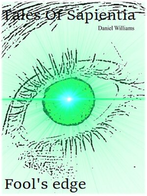cover image of Tales of Sapientia. Fool's Edge